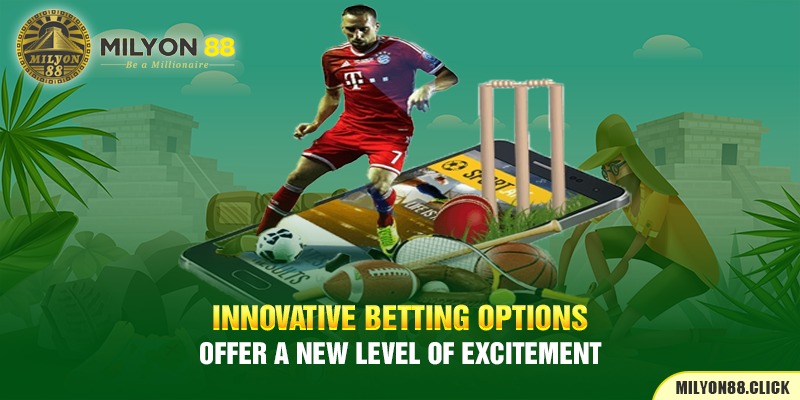 innovative-betting-options-offer-a-new-level-of-excitement
