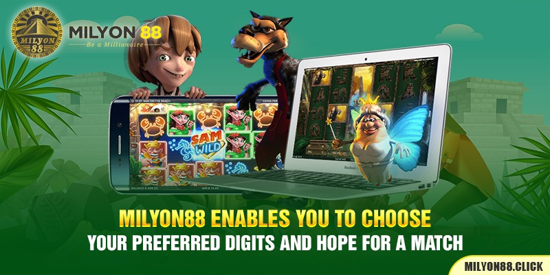 milyon88-enables-you-to-choose-your-preferred-digits-and-hope-for-a-match