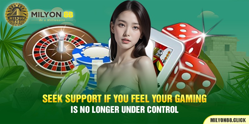 seek-support-if-you-feel-your-gaming-is-no-longer-under-control