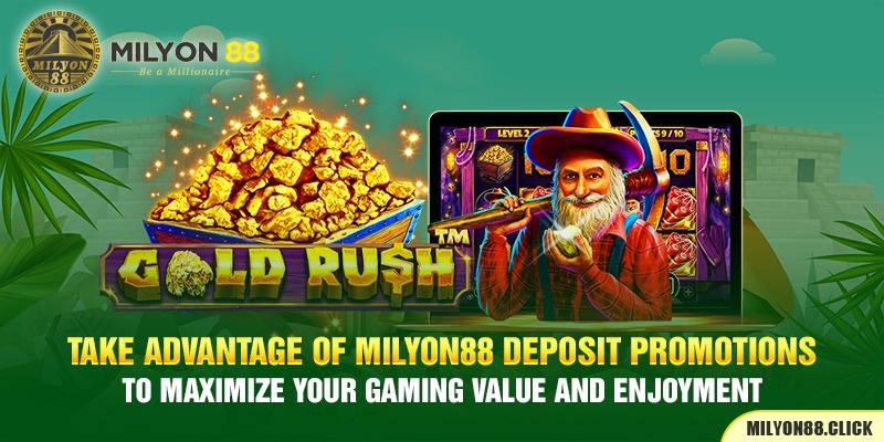 take-advantage-of-milyon88-deposit-promotions-to-maximize-your-gaming-value-and-enjoyment