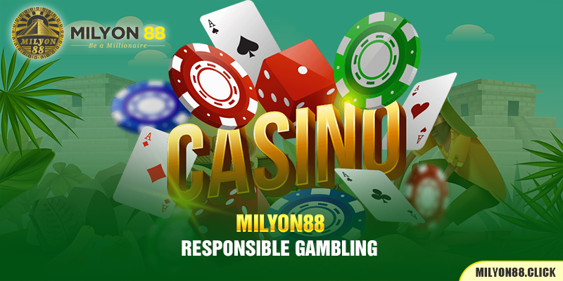 Responsible gambling 